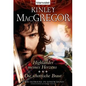 Kinley Macgregor - Gebraucht Highlander Meines Herzens / Die Schottische Braut: Zwei Romane In Einem Band - Preis Vom 29.04.2024 04:59:55 H