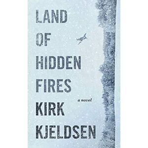 Kirk Kjeldsen - Gebraucht Land Of Hidden Fires - Preis Vom 12.05.2024 04:50:34 H
