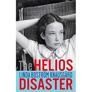 Knausgaard, Linda Bostrom - Gebraucht The Helios Disaster - Preis Vom 03.05.2024 04:54:52 H