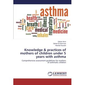Knowledge & Practices Of Mothers Of Children Under 5 Years With Asthma Buch 2016