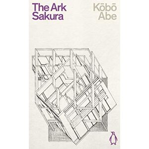 Kobo Abe - The Ark Sakura: Kobo Abe (penguin Science Fiction)