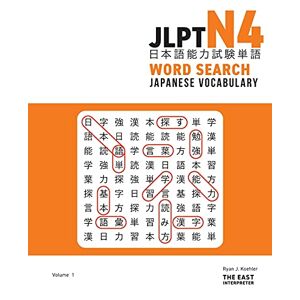 Koehler, Ryan John - Jlpt N4 Japanese Vocabulary Word Search: Kanji Reading Puzzles To Master The Japanese-language Proficiency Test