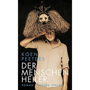 Koen Peeters - Gebraucht Der Menschenheiler: Roman - Preis Vom 29.04.2024 04:59:55 H