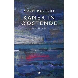 Koen Peeters - Gebraucht Kamer In Oostende: Roman - Preis Vom 29.04.2024 04:59:55 H