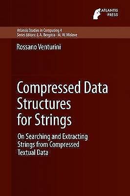 Komprimierte Datenstrukturen Für Strings: Bei Der Suche Nach Einem - Hardback Neu Rossano V
