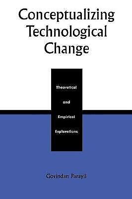Konzeptualisierung Des Technologischen Wandels: Theoretische Und Empirische Untersuchungen Von 