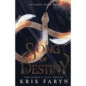 Kris Faryn - Song Of Destiny: A Young Adult Dark Fantasy: Ya Contemporary Fantasy (siren's Call, Band 1)