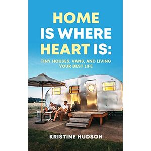 Kristine Hudson | Home Is Where Heart Is | Buch | Englisch (2021)