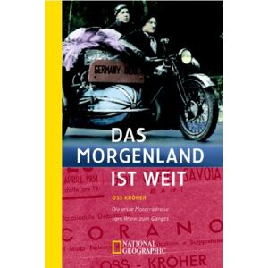 Kröher, Oskar (oss) - Gebraucht Das Morgenland Ist Weit. Die Erste Motorradreise Vom Rhein Zum Ganges. - Preis Vom 28.04.2024 04:54:08 H