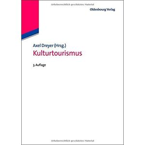Kulturtourismus (lehr-und Handb Cher Zu Tourismus, Ver - Hardcover Neu Dreyer, A