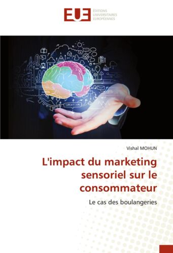 L'impact Du Marketing Sensoriel Sur Le Consommateur Le Cas Des Boulangeries 6292