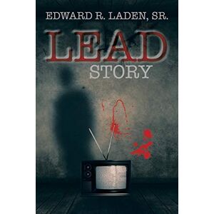 Laden, Edward R. - Lead Story
