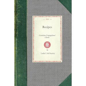 Ladies Aid Society - Recipes: Grandview Congregational Church (cooking In America)