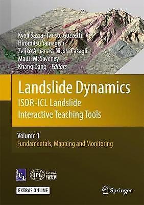 Landslide Dynamics: Isdr-icl Landslide Interactive Teaching Tools Volume 1: 3854