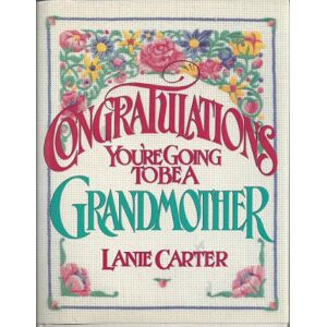 Lanie Carter - Gebraucht Congratulations!: You're Going To Be A Grandmother - Preis Vom 28.04.2024 04:54:08 H