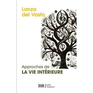 Lanza Del Vasto - Gebraucht Approches De La Vie Intérieure - Preis Vom 03.05.2024 04:54:52 H