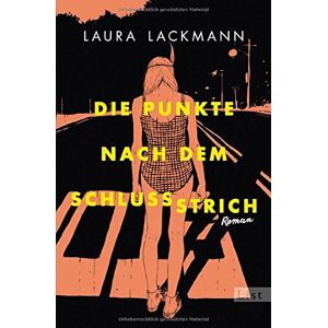 Laura Lackmann - Gebraucht Die Punkte Nach Dem Schlussstrich: Roman - Preis Vom 30.04.2024 04:54:15 H