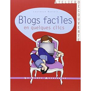 Laurence Battais - Gebraucht Blogs Faciles En Quelques Clics - Preis Vom 29.04.2024 04:59:55 H