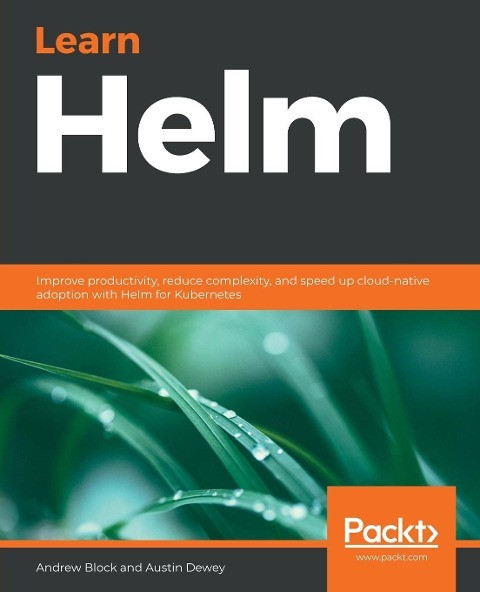 Learn Helm | Austin Dewey (u. A.) | Taschenbuch | Paperback | Englisch | 2020