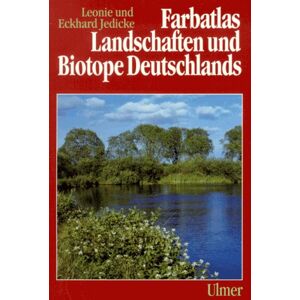 Leonie Jedicke - Gebraucht Farbatlas Landschaften Und Biotope Deutschlands - Preis Vom 29.04.2024 04:59:55 H