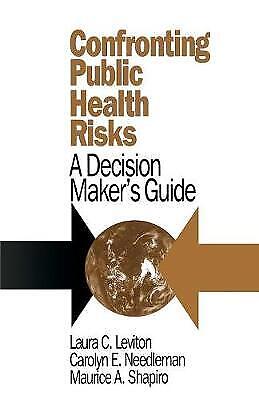 Leviton, Laura C. - Confronting Public Health Risks: A Decision Maker's Guide (series In Philosophy; 2)