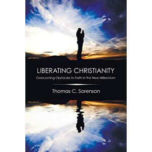 Liberating Christianity Yd Sorenson English Paperback Wipf And Stock