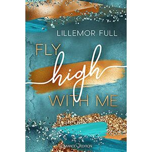 Lillemor Full - Gebraucht Fly High With Me - Preis Vom 28.04.2024 04:54:08 H