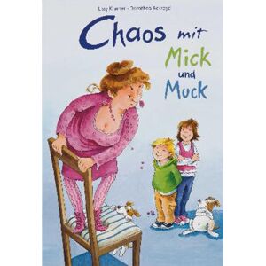 Lissy Kramer - Gebraucht Chaos Mit Mick Und Muck - Preis Vom 29.04.2024 04:59:55 H