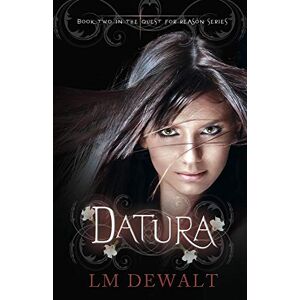 Lm Dewalt - Datura: Volume 2 (quest For Reason)