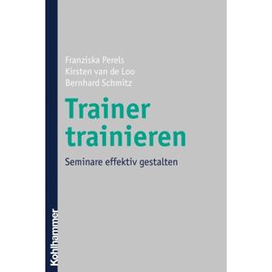 Loo, Kirsten Van De - Gebraucht Trainer Trainieren: Seminare Effektiv Gestalten - Preis Vom 04.05.2024 04:57:19 H