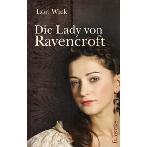 Lori Wick - Gebraucht Die Lady Von Ravencroft - Preis Vom 29.04.2024 04:59:55 H