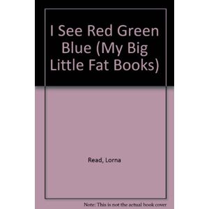 Lorna Read - Gebraucht I See Red Green Blue (my Big Little Fat Books) - Preis Vom 29.04.2024 04:59:55 H
