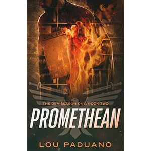 Lou Paduano - Promethean: Dsa Season One, Book Two: The Dsa Season One, Book Two