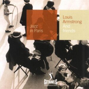 Louis Armstrong - Gebraucht Jazz In Paris - And Friends - Preis Vom 14.05.2024 04:49:28 H