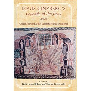 Louis Ginzbergs Legenden Der Juden: Alte Jüdische Volksliteratur