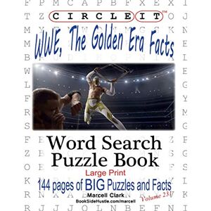 Lowry Global Media Llc - Circle It, Wwe, The Golden Era Facts, Word Search, Puzzle Book