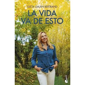 Lucía Galán Bertrand - Gebraucht La Vida Va De Esto (prácticos Siglo Xxi) - Preis Vom 04.05.2024 04:57:19 H