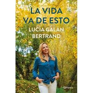Lucía Galán Bertrand - Gebraucht La Vida Va De Esto (no Ficción) - Preis Vom 02.05.2024 04:56:15 H