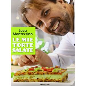 Luca Montersino - Gebraucht Le Mie Torte Salate - Preis Vom 29.04.2024 04:59:55 H
