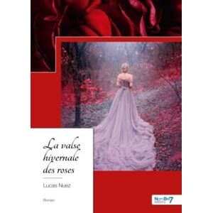 Lucas Nuez - Gebraucht La Valse Hivernale Des Roses - Preis Vom 29.04.2024 04:59:55 H
