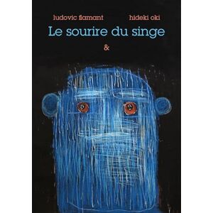 Ludovic Flamant - Gebraucht Le Sourire Du Singe - Preis Vom 27.04.2024 04:56:19 H