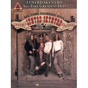 Lynyrd Skynyrd: All Time Greatest Hits Hal Leonard Publishing Corporation