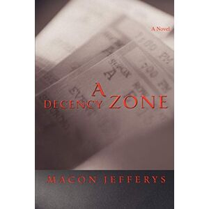 Macon Jefferys - A Decency Zone