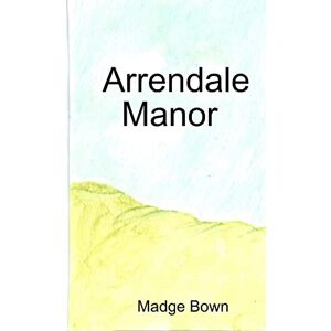 Madge Bown - Arrendale Manor