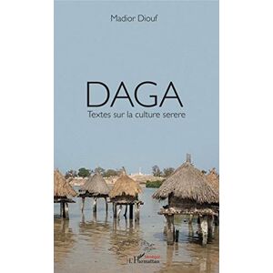 Mador Diouf - Daga Textes Sur La Culture Serere