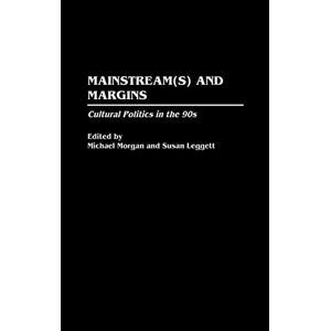Mainstream(e) Und Ränder: Kulturpolitik In Den 90er Jahren Von Susan Leggett (englisch