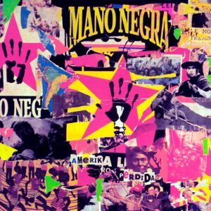 Mano Negra - Gebraucht America Perdida - Preis Vom 27.04.2024 04:56:19 H