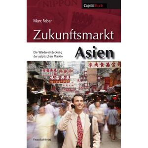Marc Faber / Zukunftsmarkt Asien