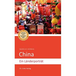 Marcus Hernig - Gebraucht China: Ein Länderporträt (diese Buchreihe Wurde Ausgezeichnet Mit Dem Itb-buchaward) - Preis Vom 26.04.2024 05:02:28 H