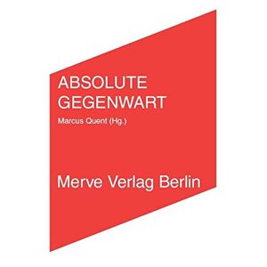 Marcus Quent - Gebraucht Absolute Gegenwart (imd) - Preis Vom 29.04.2024 04:59:55 H